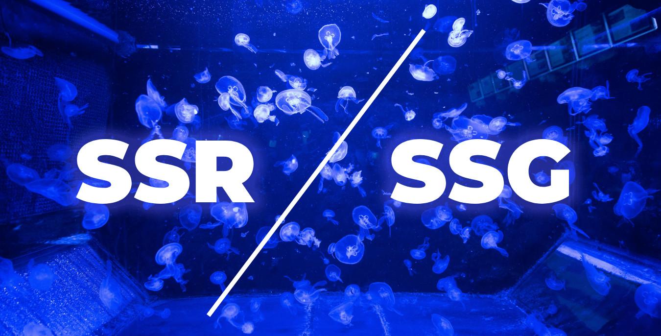 Server-Side Rendering (SSR) và Static Site Generation (SSG) trong NextJS